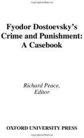 book Fyodor Dostoevsky's Crime and Punishment: A Casebook (Casebooks in Criticism)