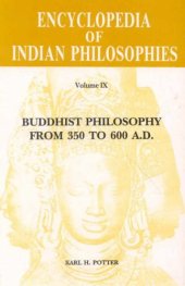 book Encyclopaedia of Indian Philosophies, v. 9: Buddhist Philosophy from 350 to 600 AD. (Vol 9)