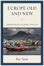 book Europe Old and New: Transnationalism, Belonging, Xenophobia