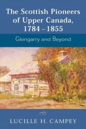 book Scottish Pioneers of Upper Canada 1784 - 1855