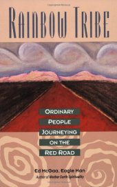 book Rainbow Tribe: Ordinary People Journeying on the Red Road