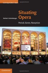 book Situating Opera: Period, Genre, Reception