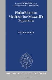 book Finite Element Methods for Maxwell's Equations (Numerical Analysis and Scientific Computation Series)