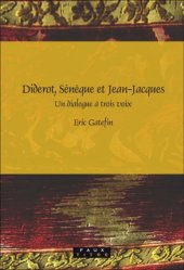 book Diderot, Seneque et Jean-Jacques: un dialogue a trois voix (Faux Titre 299) (French Edition)