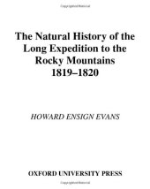 book The Natural History of the Long Expedition to the Rocky Mountains (1819-1820)