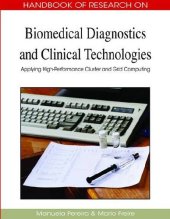 book Biomedical Diagnostics and Clinical Technologies: Applying High-Performance Cluster and Grid Computing