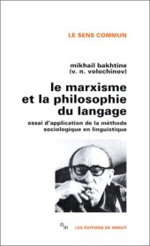 book Le Marxisme et la philosophie du langage: Essai d'application de la methode sociologique en linguistique (Collection Le Sens commun) (French Edition)