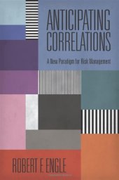 book Anticipating Correlations: A New Paradigm for Risk Management (Econometric Institute Lectures)