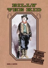 book Billy the Kid (Famous Figures of the American Frontier)