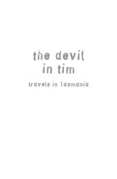 book The Devil in Tim: Travels in Tasmania