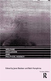 book Welfare, Exclusion & Political Agency (The State of Welfare)