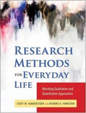 book Research Methods for Everyday Life: Blending Qualitative and Quantitative Approaches (Research Methods for the Social Sciences)