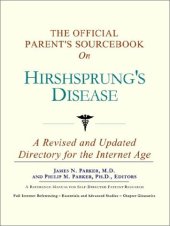 book The Official Parent's Sourcebook on Hirshsprung's Disease: A Revised and Updated Directory for the Internet Age