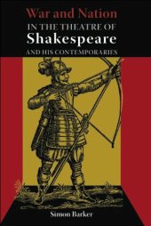 book War and Nation in the Theatre of Shakespeare and His Contemporaries