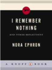 book I Remember Nothing - And Other Reflections