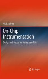 book On-Chip Instrumentation: Design and Debug for Systems on Chip