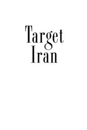 book Target Iran : The Truth about the US Government's Plans for Regime Change