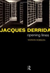 book Jacques Derrida: Opening Lines