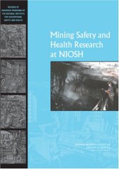 book Mining Safety and Health Research at NIOSH: Reviews of Research Programs of the National Institute for Occupational Safety and Health