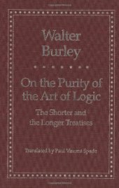 book On the Purity of the Art of Logic: The Shorter and the Longer Treatises (Yale Library of Medieval Philosophy Seri)