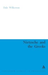 book Nietzsche And the Greeks (Continuum Studies in Philosophy)