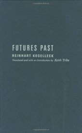 book Futures Past: On the Semantics of Historical Time