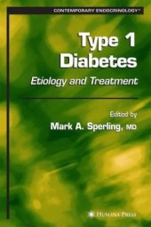 book Type 1 Diabetes - Etiology and Treatment (Contemporary Endocrinology)