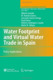 book Water Footprint and Virtual Water Trade in Spain: Policy Implications