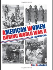 book American Women during World War II: An Encyclopedia