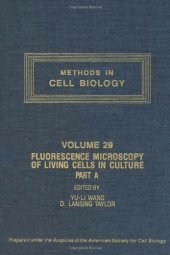 book Fluorescence Microscopy of Living Cells in Culture Part A . Fluorescent Analogs, Labeling Cells, and Basic Microscopy