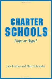 book Charter Schools: Hope or Hype?