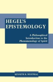 book Hegel's Epistemology: A Philosophical Introduction to the Phenomenology of Spirit