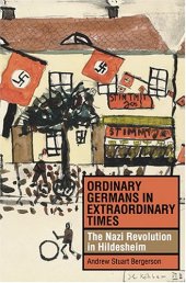 book Ordinary Germans in Extraordinary Times: The Nazi Revolution in Hildesheim