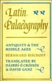 book Latin Palaeography: Antiquity and the Middle Ages