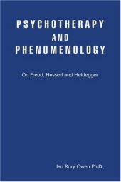 book Psychotherapy and Phenomenology: On Freud, Husserl and Heidegger