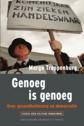 book Genoeg is genoeg : over gezondheidszorg en democratie