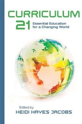 book Curriculum 21: Essential Education for a Changing World