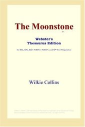 book The Moonstone (Webster's Thesaurus Edition)