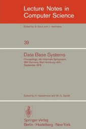 book Data Base Systems: Proceedings, 5th Informatik Symposium, IBM Germany, Bad Homburg v.d.H., September 24–26, 1975