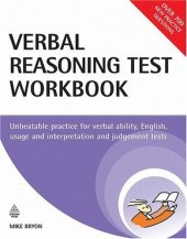 book Verbal Reasoning Test Workbook: Unbeatable Practice for Verbal Ability, English Usage and Interpretation and Judgement Tests