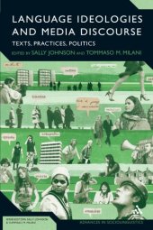 book Language Ideologies and Media Discourse: Texts, Practices, Politics (Advances in Sociolinguistics)