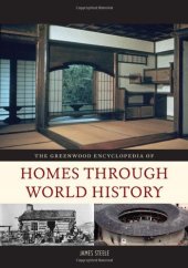 book The Greenwood Encyclopedia of Homes through World History, 3 Volume Set