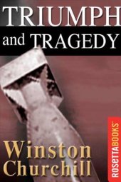 book The Second World War, Volume 6: Triumph and Tragedy