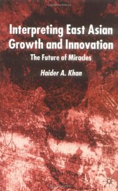 book Interpreting East Asian Growth and Innovation