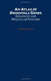 book An Atlas of Drosophila Genes: Sequences and Molecular Features