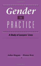 book Gender in Practice: A Study of Lawyers' Lives