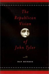 book The Republican Vision of John Tyler