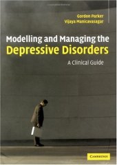 book Modelling and Managing the Depressive Disorders: A Clinical Guide