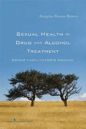 book Sexual Health in Drug and Alcohol Treatment: Group Facilitator's Manual