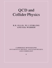 book QCD and Collider Physics (Cambridge Monographs on Particle Physics, Nuclear Physics and Cosmology)